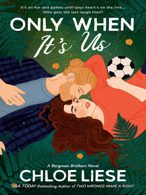 Title details for Only When It's Us by Chloe Liese - Available